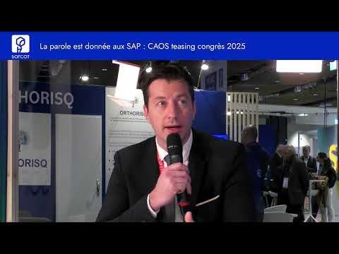 3e Congrès du CAOS : Innovation, transversalité et nouvelles technologies en orthopédie